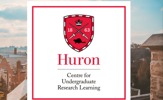 The CURL logo, which is a red Huron shield above "Huron Centre for Undergraduate Research Learning", is displayed on top of a photo of the Huron campus from above.